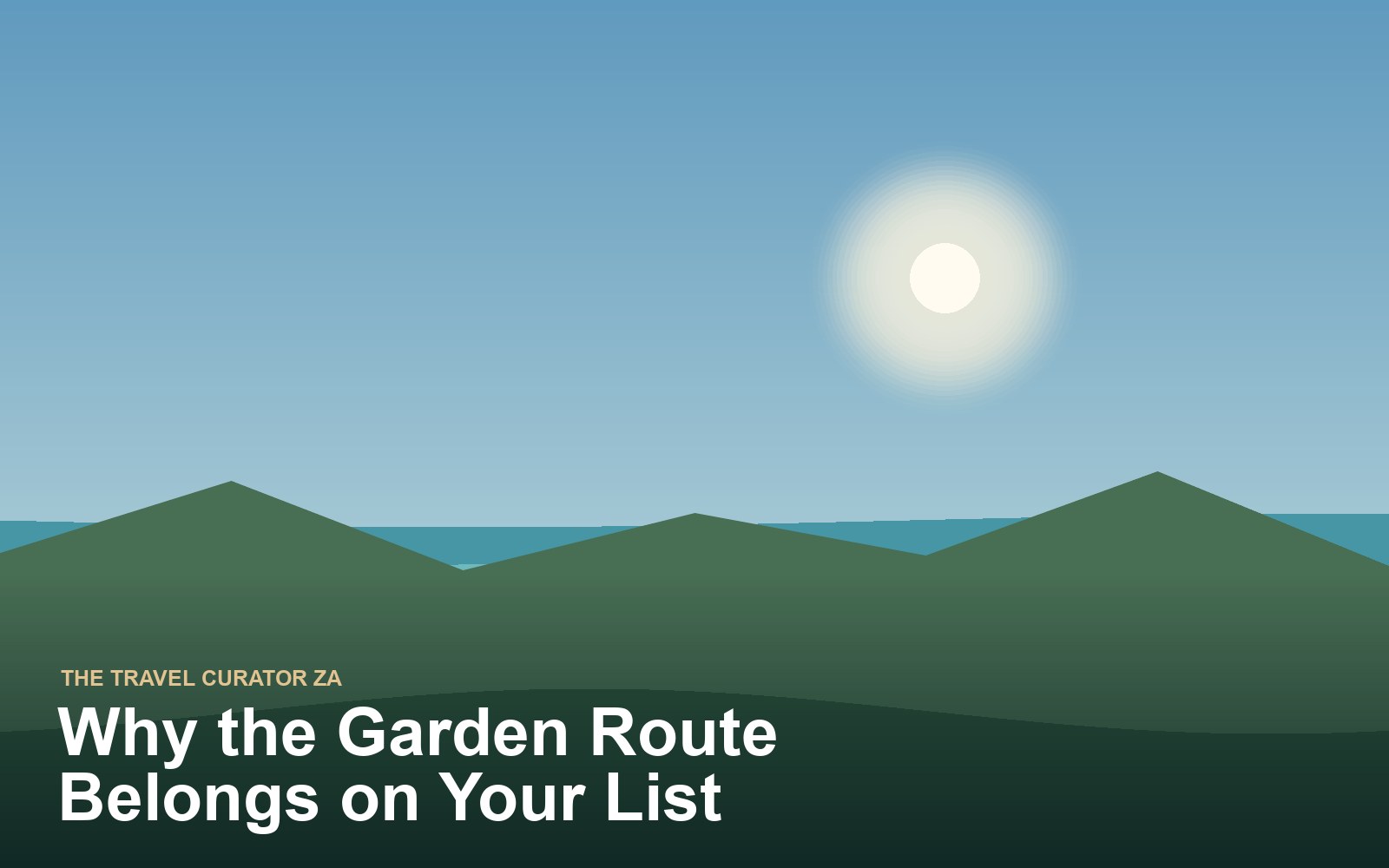 Why the Garden Route Belongs on Your List